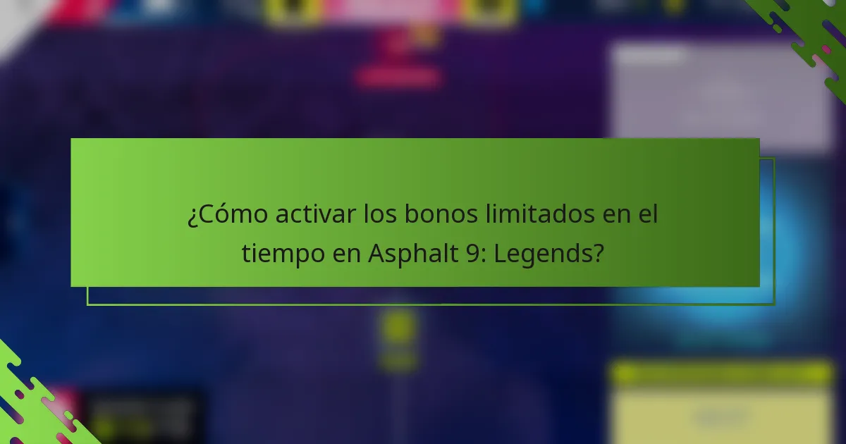 ¿Cómo activar los bonos limitados en el tiempo en Asphalt 9: Legends?