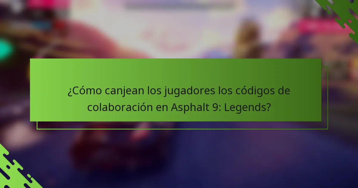 ¿Cómo canjean los jugadores los códigos de colaboración en Asphalt 9: Legends?